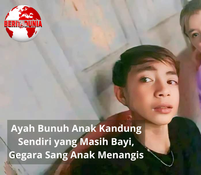 Ayah Bunuh Anak Kandung Sendiri yang Masih Bayi, Gegara Sang Anak Menangis